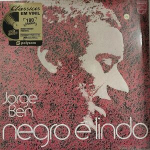 Jorge Ben - Álbum : Negro é Lindo