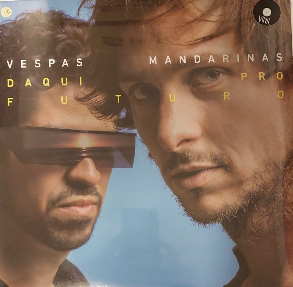 Vespas Mandarinas - Álbum : Daqui Pro Futuro