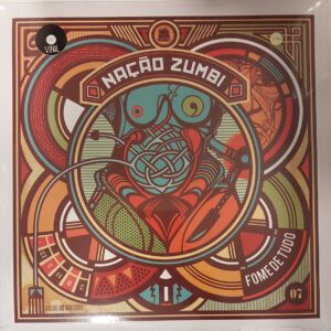 Nação Zumbi - Álbum : Fome De Tudo