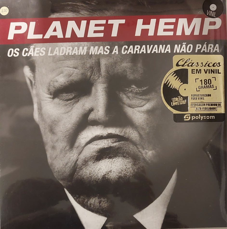 Planet Hemp - Álbum : Os Cães Ladram Mas A Caravana Não Pára