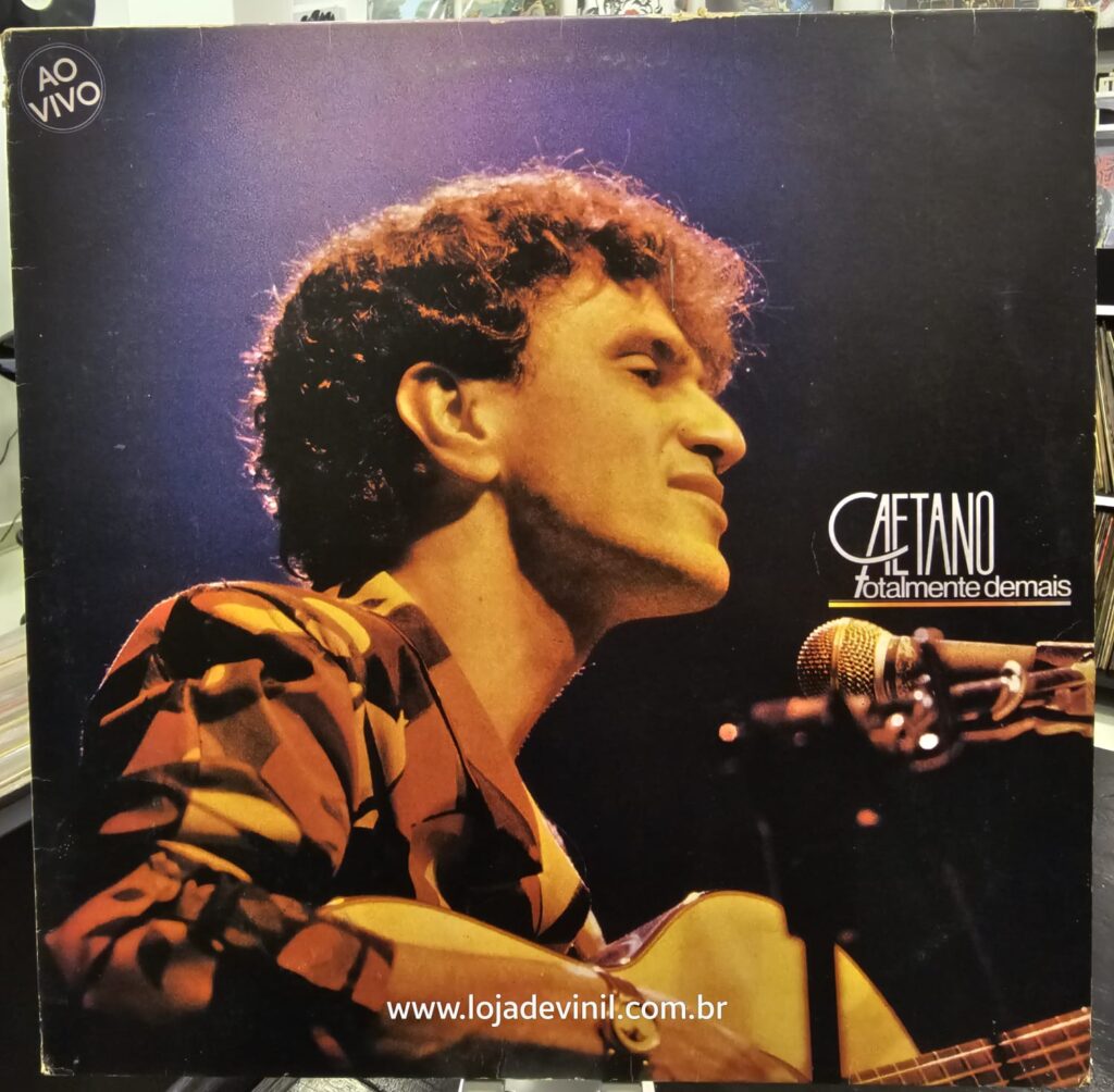 Caetano Veloso – Totalmente Demais