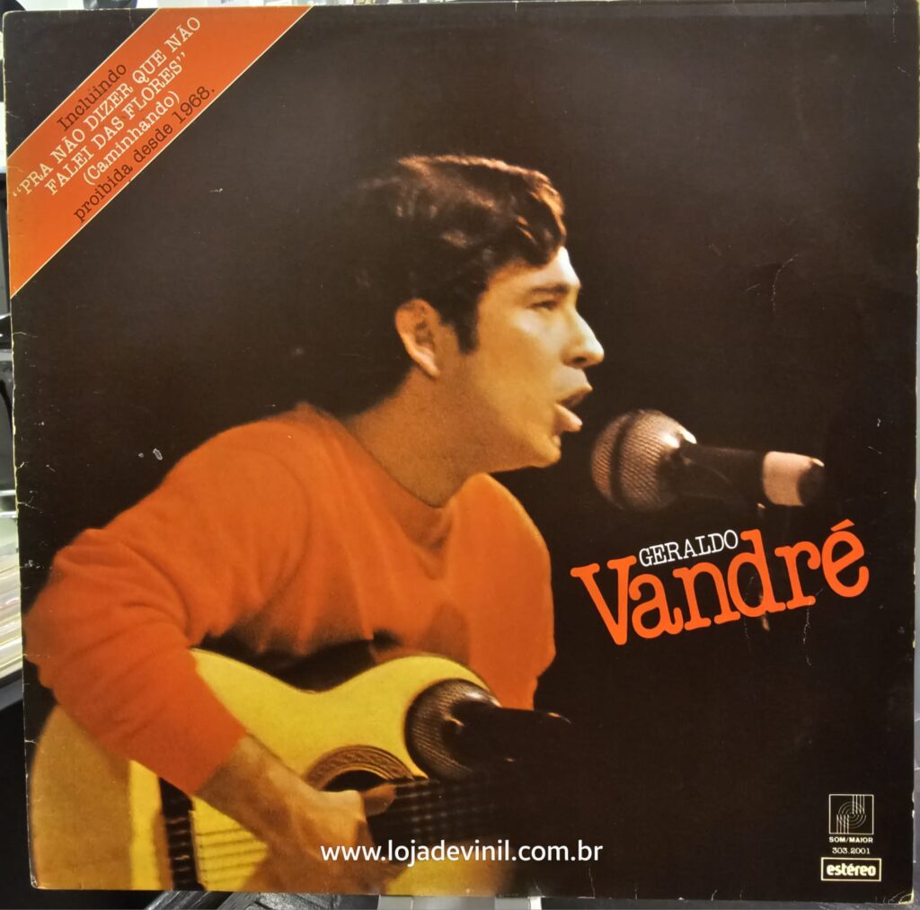 Geraldo Vandré – Pra Não Dizer Que Não Falei Das Flores