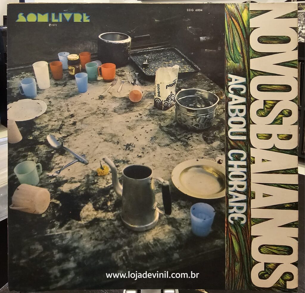 Novos Baianos – Acabou Chorare